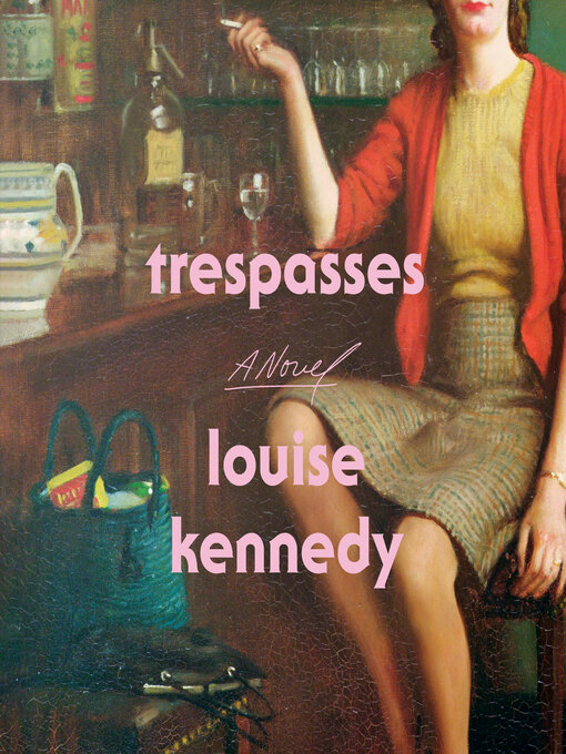 Title details for Trespasses by Louise Kennedy - Available